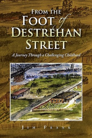 Book From the Foot of Destrehan Street Jim Frank