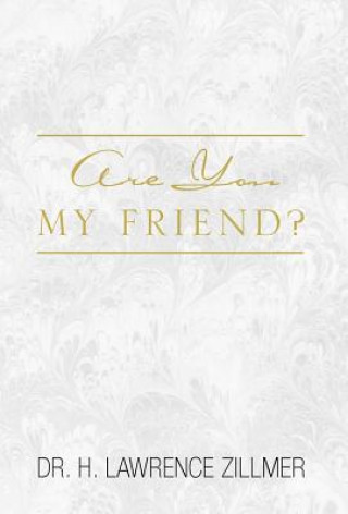 Книга Are You My Friend? Zillmer