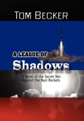 Книга League of Shadows Tom Becker