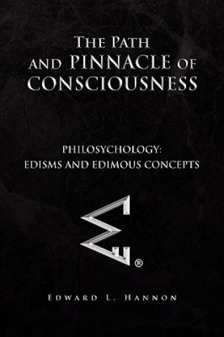 Kniha Path and Pinnacle of Consciousness Edward L Hannon