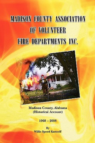 Buch Madison County Association of Volunteer Fire Departments Inc. Willis Speed Kastorff