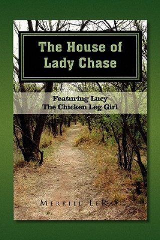 Kniha House of Lady Chase Merrill Leray