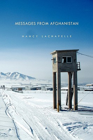 Livre Messages from Afghanistan Nancy LaChapelle