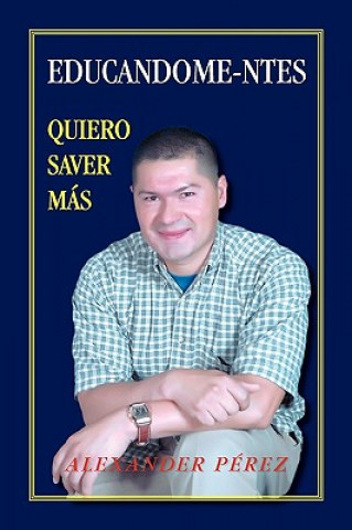 Libro Educandome-Ntes Alexander Perez