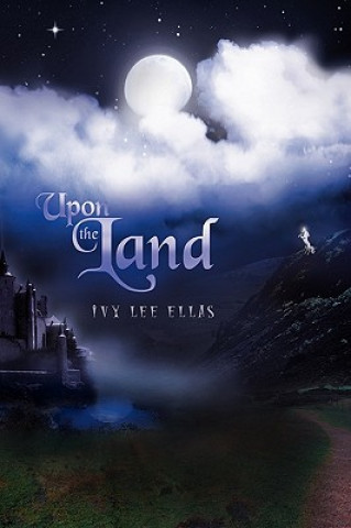 Buch Upon the Land Ivy Lee Ellas