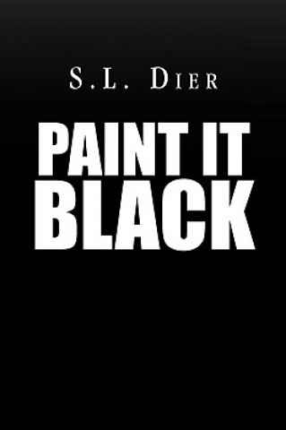 Book Paint It Black S L Dier