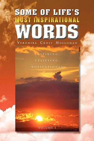 Carte Some of Life's Most Inspirational Words Veronika Cross Holloman