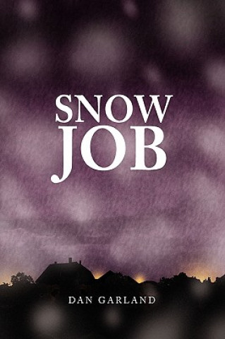 Książka Snow Job Dan Garland