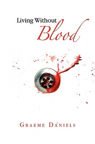 Buch Living Without Blood Graeme Daniels