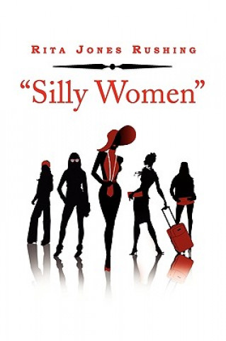 Könyv ''Silly Women'' Rita Jones Rushing