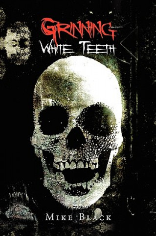 Libro Grinning White Teeth Mike Black