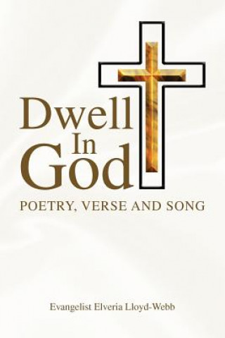 Libro Dwell in God Evangelist Elveria Lloyd-Webb