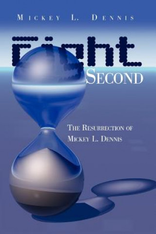 Knjiga Eight Second Mickey L Dennis