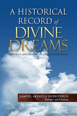 Buch Historical Record of Divine Dreams Samuel Akinola Audifferen