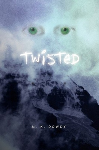 Книга Twisted M K Dowdy