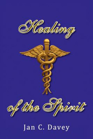 Knjiga Healing of the Spirit Jan C Davey
