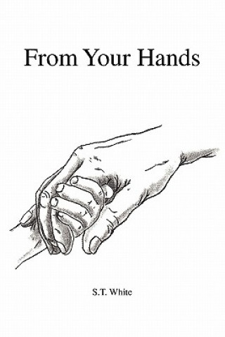 Book From Your Hands S T White