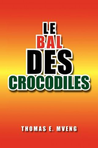 Carte Bal Des Crocodiles Thomas E Mveng