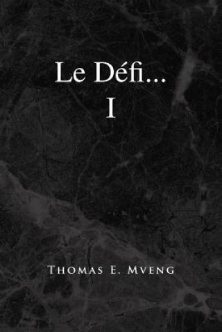 Книга Defi... I Thomas E Mveng