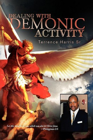 Kniha Dealing with Demonic Activity Terrence Sr Harris