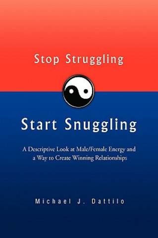 Libro Stop Struggling Start Snuggling Michael J Dattilo