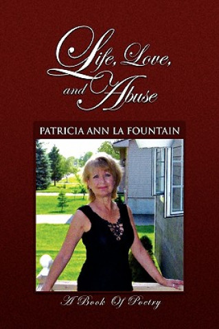 Könyv Life, Love, and Abuse Patricia Ann La Fountain