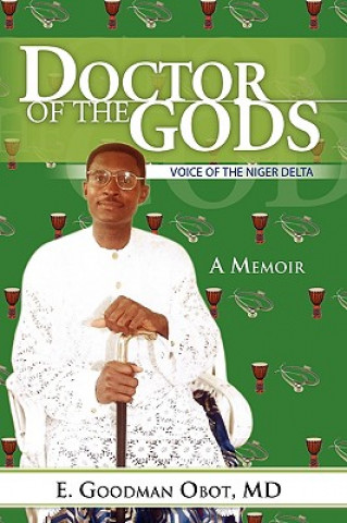 Kniha Doctor of the Gods E Goodman Obot MD