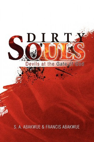 Книга Dirty Souls S a Abakwue & Francis Abakwue