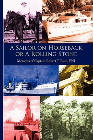 Книга Sailor on Horseback Robert T Bush