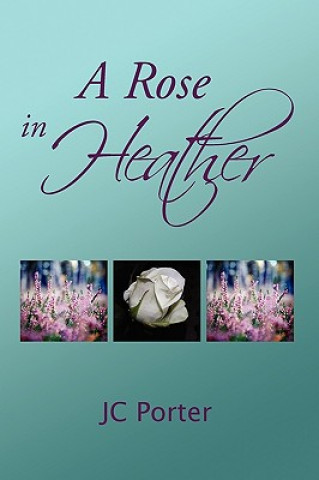 Book Rose in Heather Jc Porter