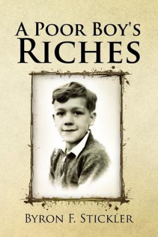 Книга Poor Boy's Riches Byron F Stickler