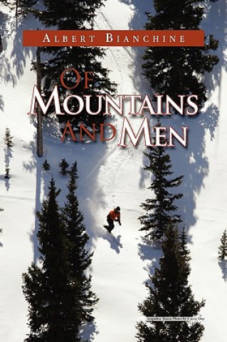 Βιβλίο Of Mountains and Men Albert Bianchine