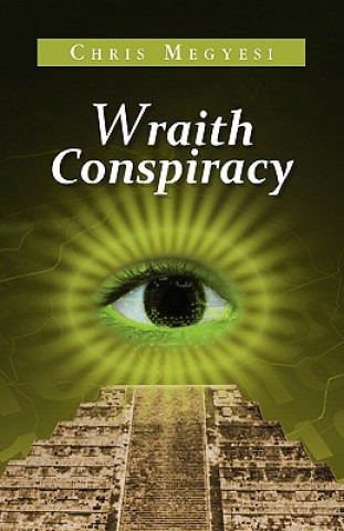 Kniha Wraith Conspiracy Chris Megyesi