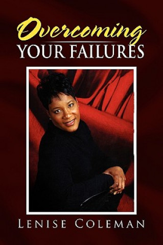 Książka Overcoming Your Failures Lenise Coleman