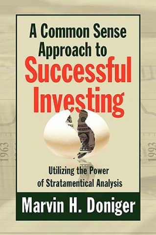 Könyv Common Sense Approach to Successful Investing Marvin H Doniger