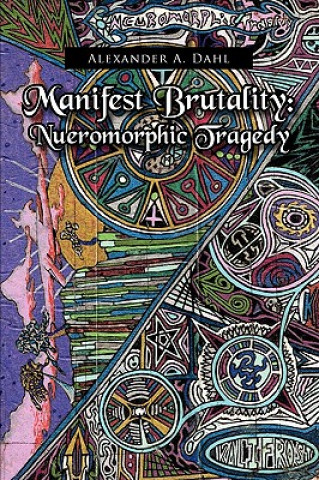 Livre Manifest Brutality Alexander A Dahl