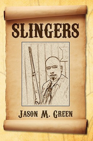 Könyv Slingers Jason M Green
