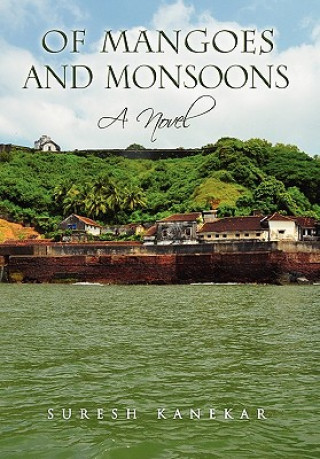 Kniha Of Mangoes and Monsoons Suresh Kanekar