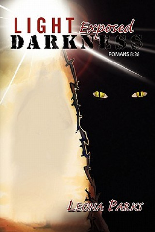Könyv Light Exposed Darkness Leona Parks