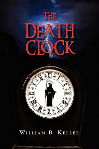 Kniha Death Clock William B Keller