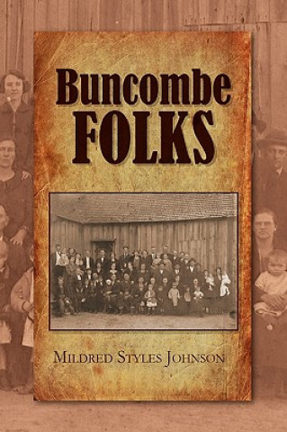 Knjiga Buncombe Folks Mildred Styles Johnson