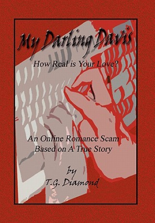 Книга My Darling Davis, How Real Is Your Love? T G Diamond