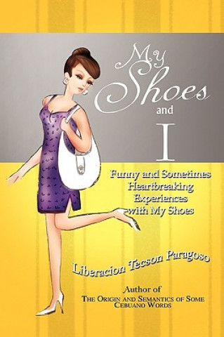 Kniha My Shoes and I Liberacion Tecson Paragoso
