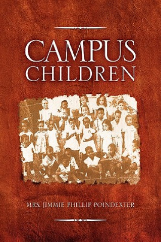 Книга Campus Children Mrs Jimmie Phillip Poindexter