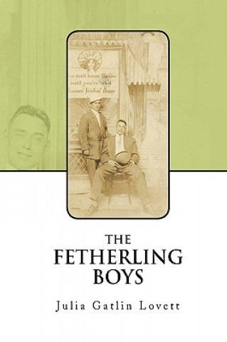 Livre Fetherling Boys Julia Gatlin Lovett