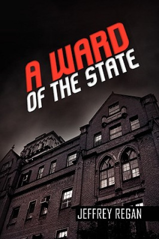 Книга Ward of the State Jeffrey Regan