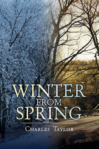 Kniha Winter from Spring Charles Taylor