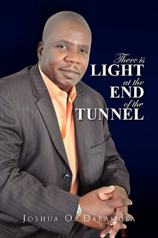 Knjiga There Is Light at the End of the Tunnel Joshua O Daramola