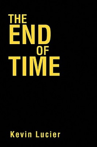 Kniha End of Time Kevin Lucier