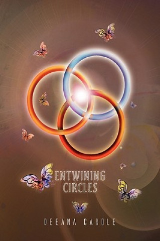 Книга Entwining Circles Deeana Carole